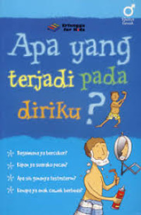 Image of Apa yang terjadi pada diriku ?