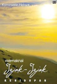 Image of Memaknai Jejeak-jejak Kehidupan